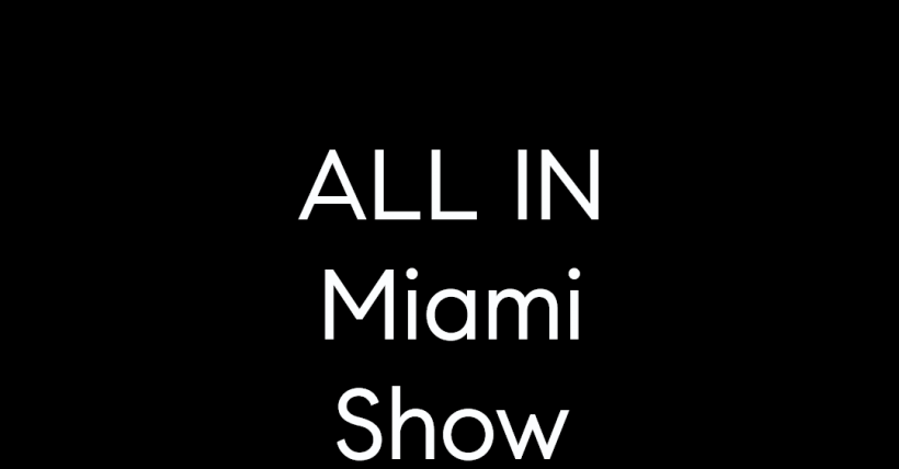 ALL IN Miami Show - Episode 10.5 - The Team